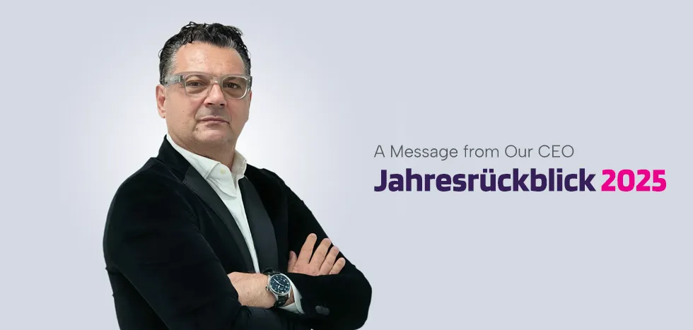 A Message from Our CEO  – Jahresrückblick 2025